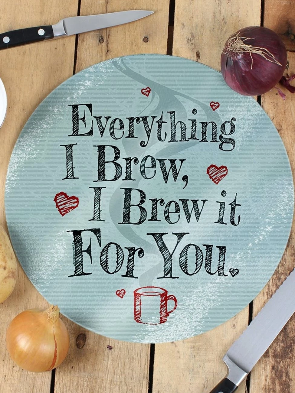 Grindstore Everything I Brew, I Brew It For You Glass Chopping Board 4 Grindstore Everything I Brew, I Brew It For You Glass Chopping Board – Bild 2